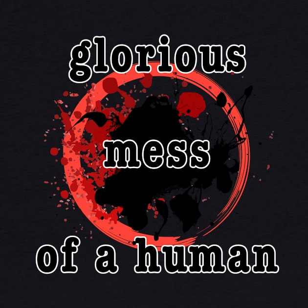 Glorious Mess 1 by Madblossom